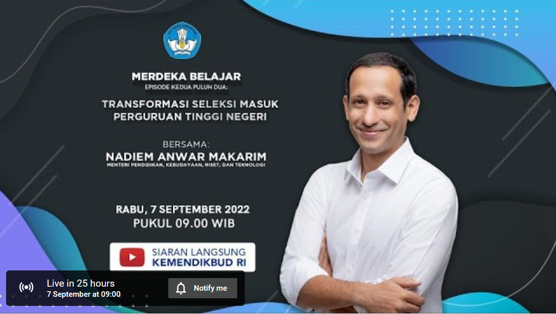 Merdeka Belajar episode 22: Transformasi Seleksi Masuk Perguruan Tinggi Negeri