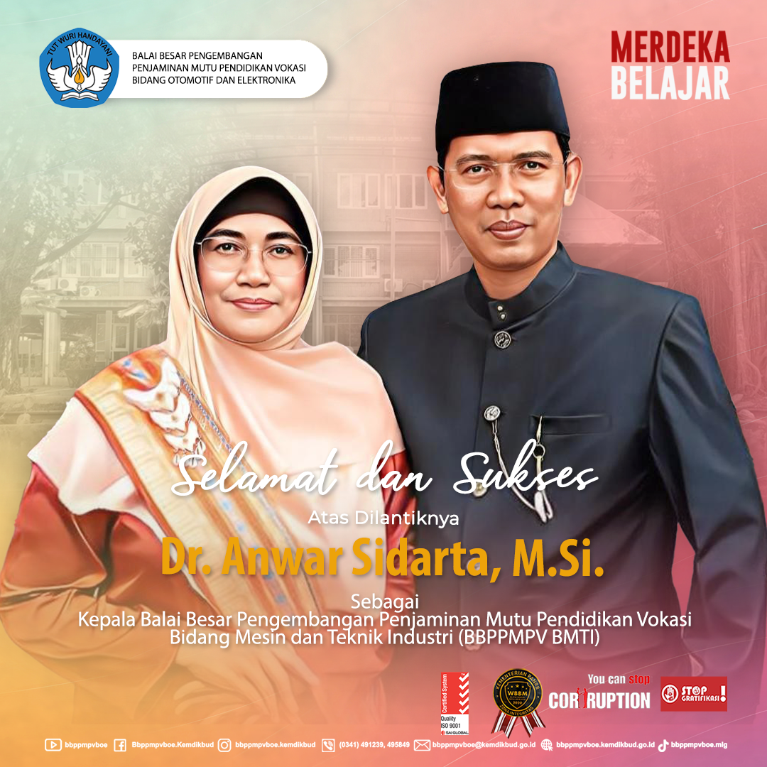 Selamat dan Sukses atas dilantiknya Dr. Anwar Sidarta, M.Si sebagai Kepala BBPPMPV BMTI