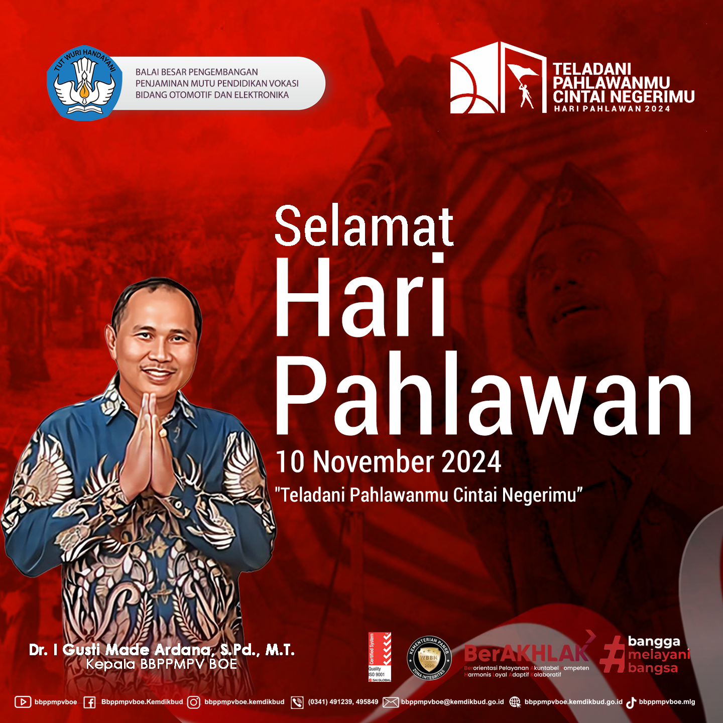 Selamat Hari Pahlawan 2024, Teladani Pahlawanmu Cintai Negerimu