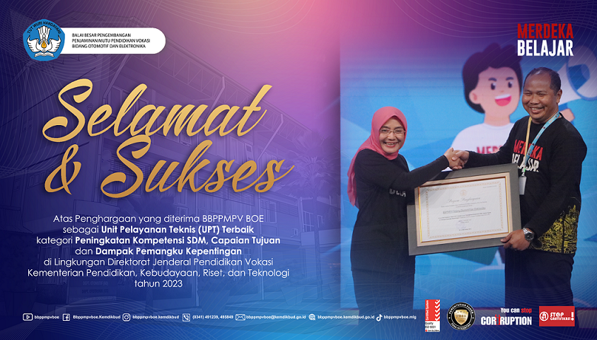 Selamat dan Sukses atas Penghargaan yang diraih BBPPMPV BOE di Ligkungan Ditjen Pendidikan Vokasi